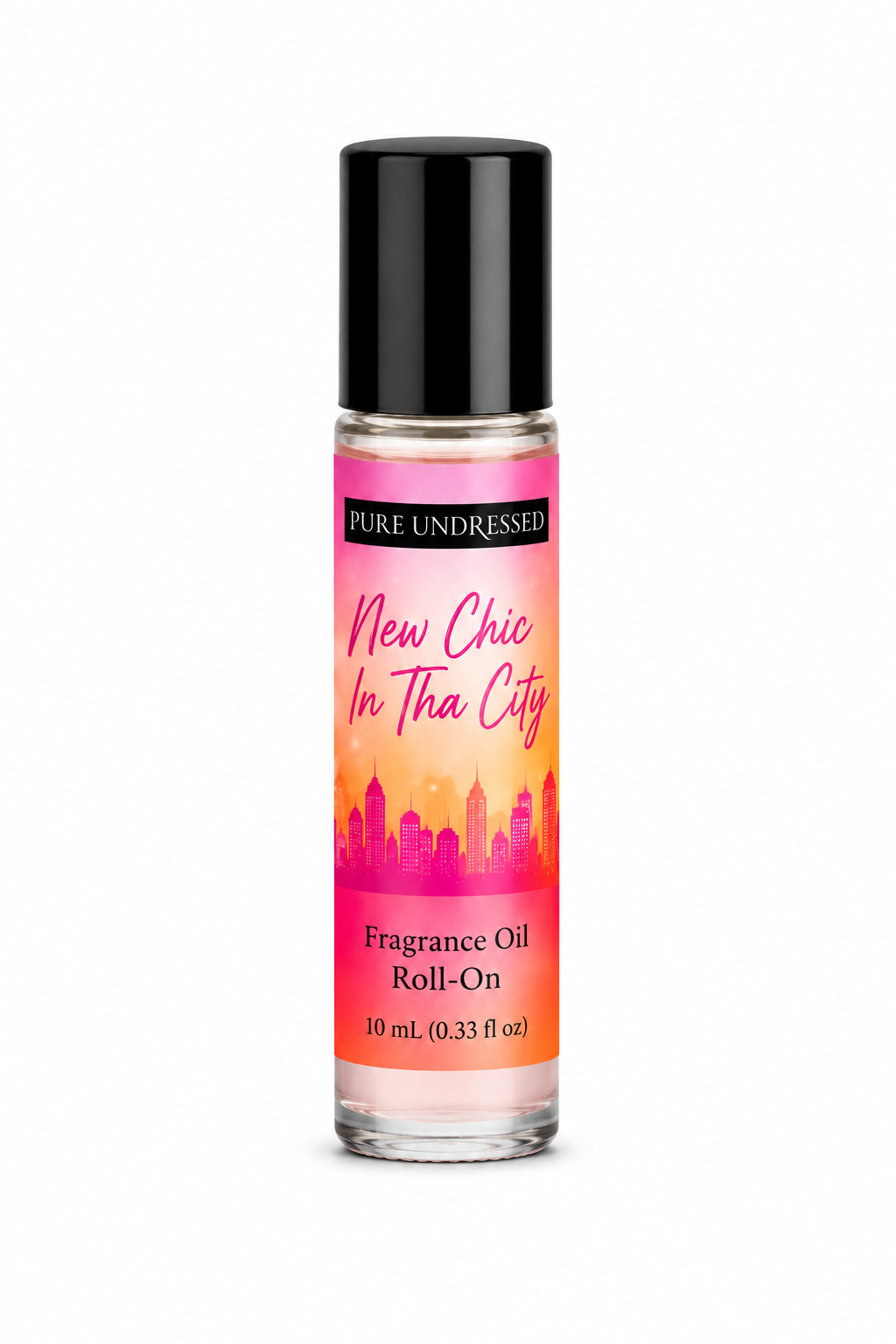 PURE UNDRESSED NEW CHIC IN THA CITY ROLL ON