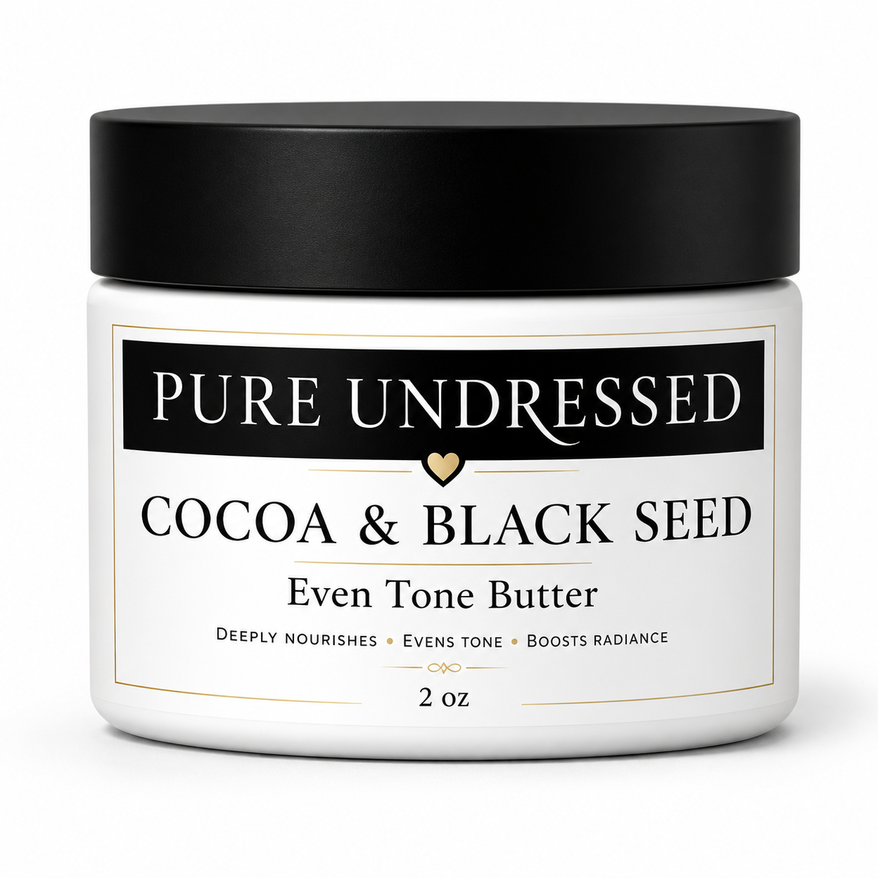 PURE UNDRESSED COCOA & BLACK SEED EVEN TONE BUTTER